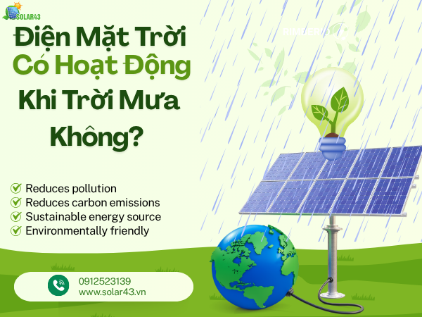 Điện Mặt Trời Có Hoạt Động Khi Trời Mưa Không?